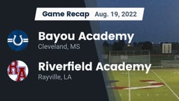 Recap: Bayou Academy  vs. Riverfield Academy  2022