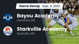 Recap: Bayou Academy  vs. Starkville Academy  2023