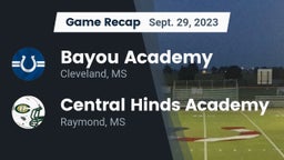 Recap: Bayou Academy  vs. Central Hinds Academy  2023
