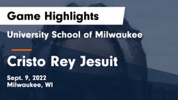 University School of Milwaukee vs Cristo Rey Jesuit  Game Highlights - Sept. 9, 2022