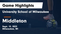 University School of Milwaukee vs Middleton  Game Highlights - Sept. 19, 2023