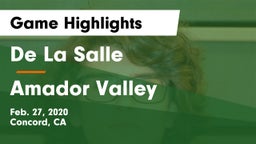 De La Salle  vs Amador Valley Game Highlights - Feb. 27, 2020