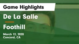 De La Salle  vs Foothill  Game Highlights - March 12, 2020