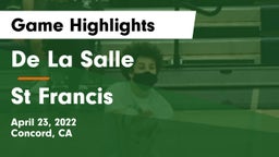 De La Salle  vs St Francis  Game Highlights - April 23, 2022