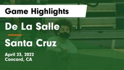 De La Salle  vs Santa Cruz Game Highlights - April 23, 2022