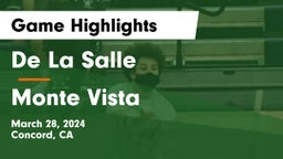 De La Salle  vs Monte Vista Game Highlights - March 28, 2024