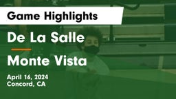 De La Salle  vs Monte Vista Game Highlights - April 16, 2024