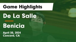 De La Salle  vs Benicia  Game Highlights - April 30, 2024