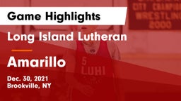 Long Island Lutheran  vs Amarillo  Game Highlights - Dec. 30, 2021