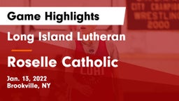 Long Island Lutheran  vs Roselle Catholic Game Highlights - Jan. 13, 2022