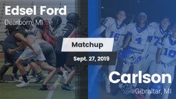 Matchup: Edsel Ford High vs. Carlson  2019