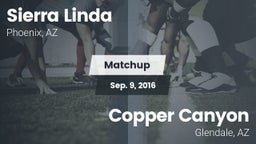 Matchup: Sierra Linda vs. Copper Canyon  2016