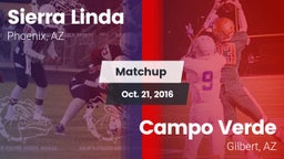 Matchup: Sierra Linda vs. Campo Verde  2016