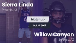 Matchup: Sierra Linda vs. Willow Canyon  2017
