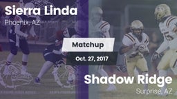 Matchup: Sierra Linda vs. Shadow Ridge  2017