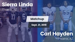 Matchup: Sierra Linda vs. Carl Hayden  2018