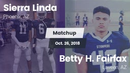 Matchup: Sierra Linda vs. Betty H. Fairfax 2018