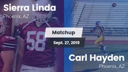 Matchup: Sierra Linda vs. Carl Hayden  2019