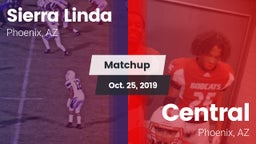 Matchup: Sierra Linda vs. Central  2019