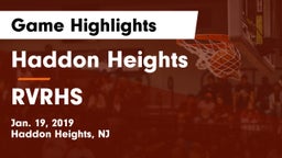 Haddon Heights  vs RVRHS Game Highlights - Jan. 19, 2019