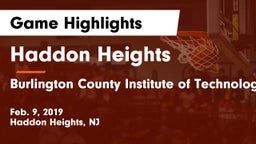 Haddon Heights  vs Burlington County Institute of Technology Westampton Game Highlights - Feb. 9, 2019