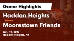 Haddon Heights  vs Moorestown Friends  Game Highlights - Jan. 12, 2020