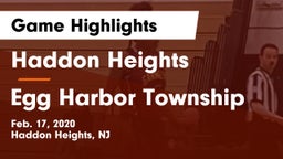 Haddon Heights  vs Egg Harbor Township  Game Highlights - Feb. 17, 2020