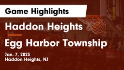Haddon Heights  vs Egg Harbor Township  Game Highlights - Jan. 7, 2023