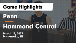 Penn  vs Hammond Central  Game Highlights - March 18, 2023