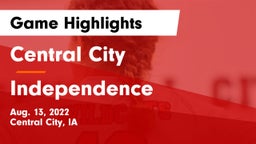 Central City  vs Independence  Game Highlights - Aug. 13, 2022