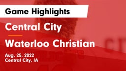 Central City  vs Waterloo Christian  Game Highlights - Aug. 25, 2022