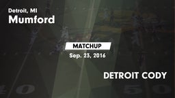 Matchup: Mumford vs. DETROIT CODY 2016