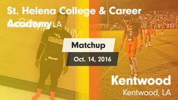 Matchup: St. Helena vs. Kentwood  2016