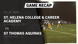 Recap: St. Helena College & Career Academy vs. St Thomas Aquinas 2016