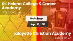 Matchup: St. Helena vs. Lafayette Christian Academy  2019