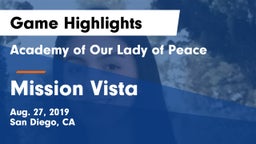Academy of Our Lady of Peace vs Mission Vista  Game Highlights - Aug. 27, 2019