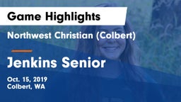 Northwest Christian  (Colbert) vs Jenkins Senior  Game Highlights - Oct. 15, 2019