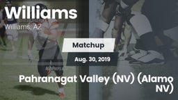 Matchup: Williams vs. Pahranagat Valley (NV) (Alamo NV) 2019