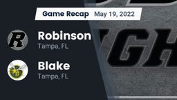 Recap: Robinson  vs. Blake  2022