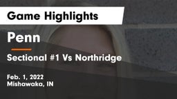 Penn  vs Sectional #1 Vs Northridge Game Highlights - Feb. 1, 2022