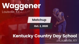 Matchup: Waggener vs. Kentucky Country Day School 2020