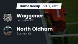 Recap: Waggener  vs. North Oldham  2020