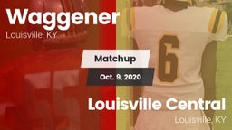 Matchup: Waggener vs. Louisville Central  2020