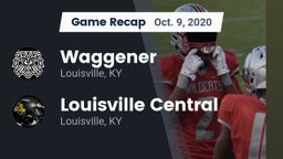 Recap: Waggener  vs. Louisville Central  2020