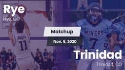 Matchup: Rye vs. Trinidad  2020