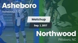 Matchup: Asheboro vs. Northwood  2017