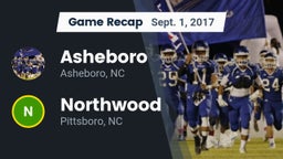 Recap: Asheboro  vs. Northwood  2017