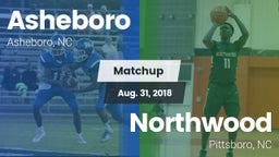 Matchup: Asheboro vs. Northwood  2018