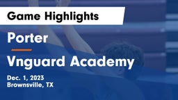Porter  vs Vnguard Academy  Game Highlights - Dec. 1, 2023