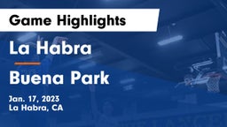 La Habra  vs Buena Park  Game Highlights - Jan. 17, 2023